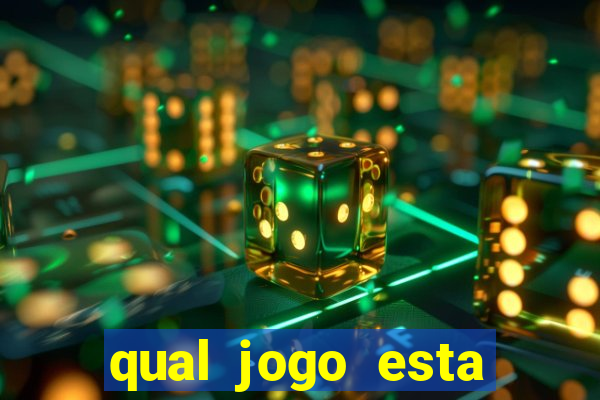 qual jogo esta pagando bem hoje